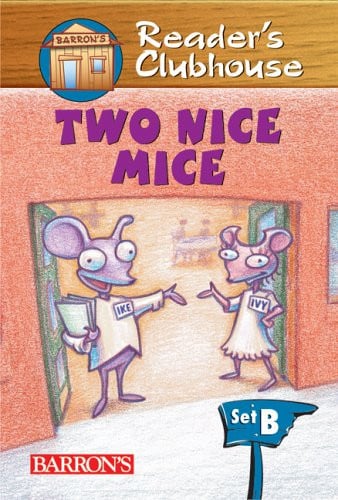 Two Nice Mice (Reader's Clubhouse Level 2 Reader)