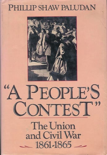 A People's Contest: The Union and Civil War, 1861-1865 (Harper Short Novel Series)