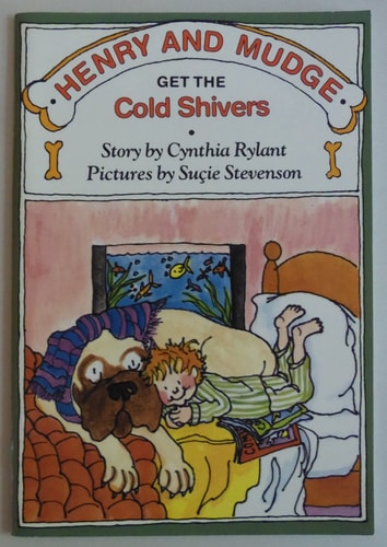 Henry and Mudge Get the Cold Shivers: The Seventh Book of Their Adventures