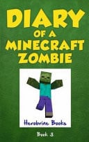 Diary of a Minecraft Zombie When nature calls. Book 3