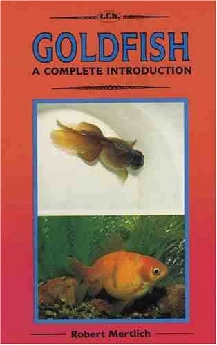 Goldfish: A Complete Introduction