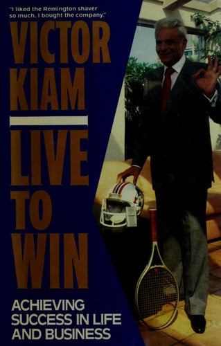 Live to Win: Achieving Success in Life and Business