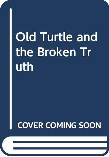 Old Turtle and the Broken Truth