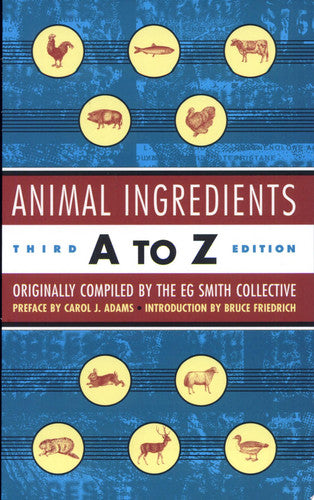 Animal Ingredients A to Z: Third Edition