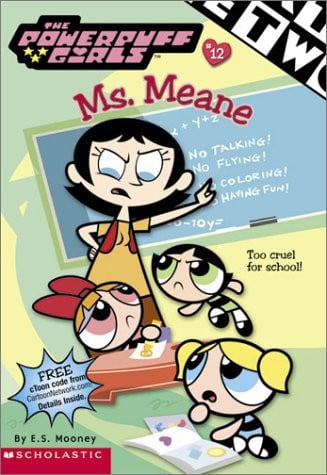 Powerpuff Girls Chapter Book #12: M S. Meane (Powerpuff Girls, Chaper Book)