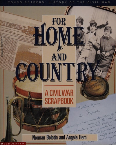 For Home and Country A Civil War Scrapbook