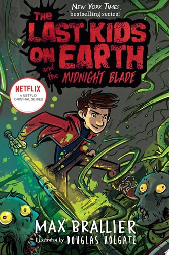 The Last Kids on Earth and the Midnight Blade