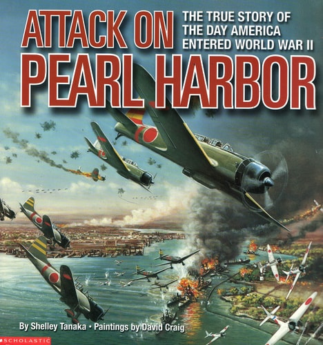 Attack on Pearl Harbor The True Story of the Day America Entered World War II