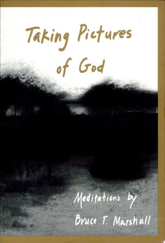 Taking Pictures of God: Meditations