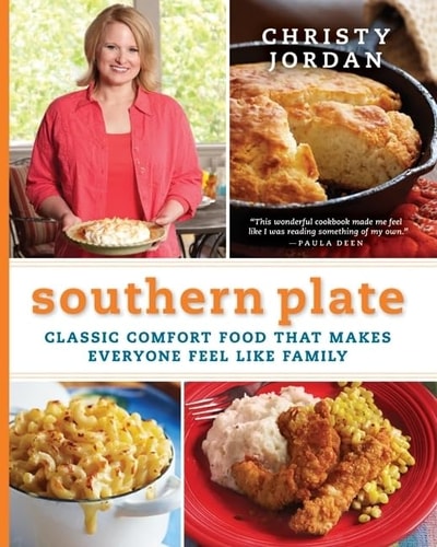 Southern Plate Classic Comfort Food That Makes Everyone Feel Like Family