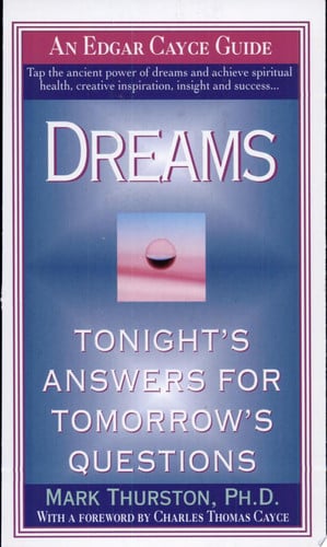 Dreams: Tonight's Answers for Tomorrow's Questions