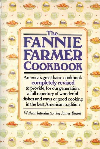 The Fannie Farmer Cookbook
