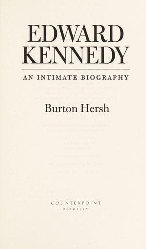 Edward Kennedy: An Intimate Biography