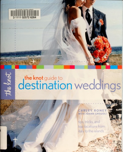 The Knot Guide to Destination Weddings Tips, Tricks, and Top Locations from Italy to the Islands