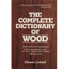 The Complete Dictionary of Wood