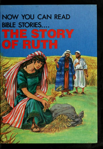The Story of Ruth (Now You Can Read Bible Stories...)