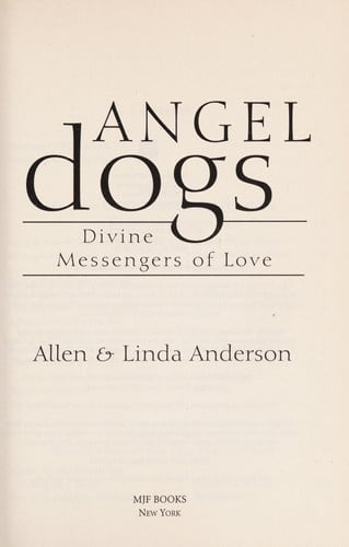 Angel Dogs: Divine Messengers of Love