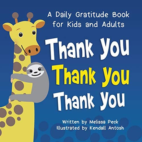 Thank You Thank You Thank You - A Beautiful Gratitude Book for Kids Ages 3-7 - All About Shifting Into an Attitude of Gratitude & Unlocking Gratitude as a Superpower for More Joy