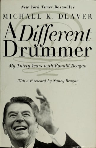 A Different Drummer: My Thirty Years with Ronald Reagan