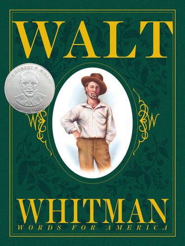 Walt Whitman: Words for America: Words For America (New York Times Best Illustrated Children's Books (Awards))