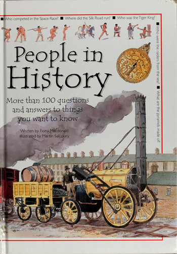 People in History: More Than 100 Questions and Answers to Things You Want to Know