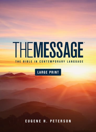 The Message The Bible in Contemporary Language