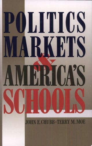 Politics, Markets, and America's Schools