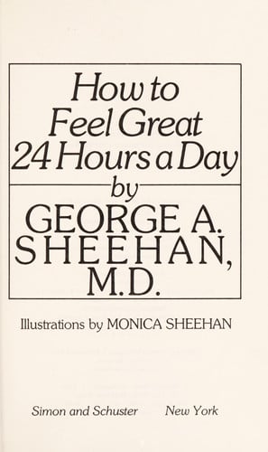 How to Feel Great Twenty Four Hours a Day