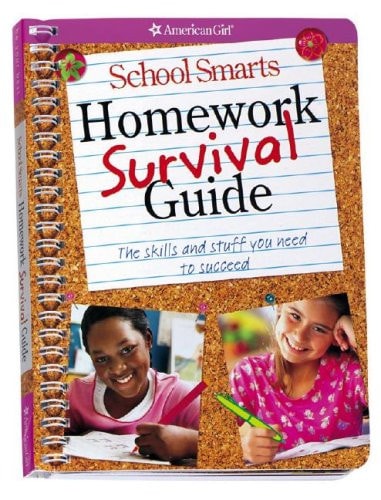 School Smarts Homework Survival Guide The Skills and Stuff You Need to Succeed