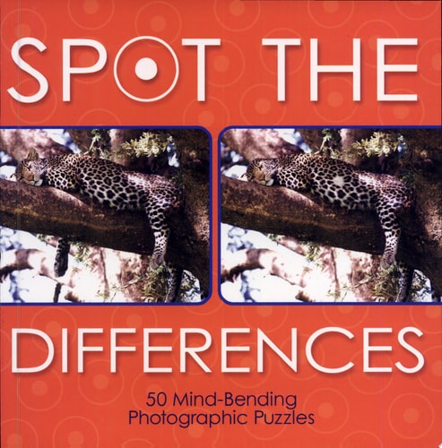 Spot the Differences 50 Mind-Bending Photographic Puzzles
