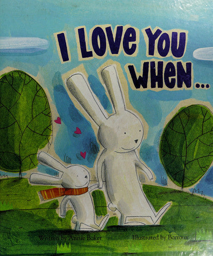 I Love You When...