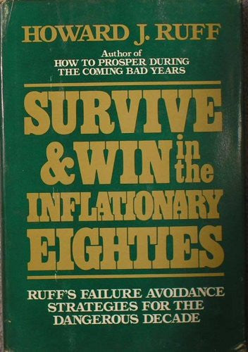 Survive and Win in the Inflationary Eighties