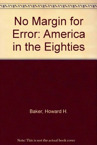 No Margin for Error: America in the Eighties