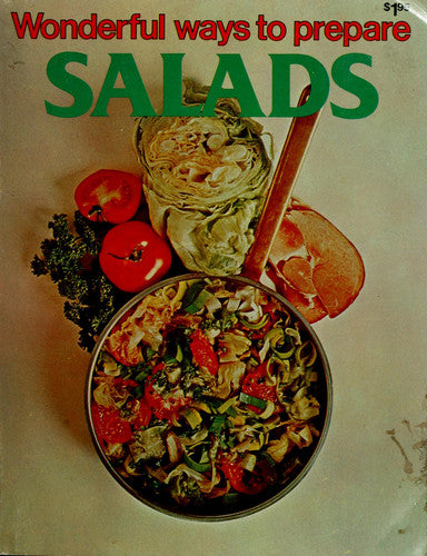 Salads (Wonderful ways to prepare)