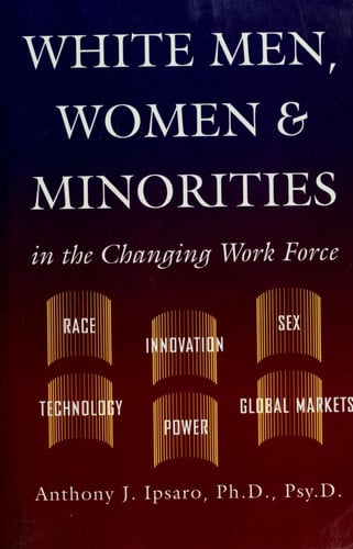 White Men, Women & Minorities in the Changing Work Force