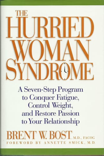 The Hurried Woman Syndrome