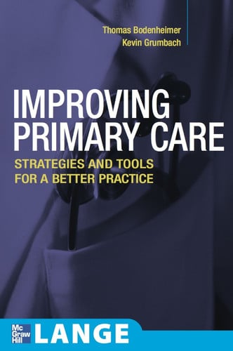 Improving Primary Care: Strategies and Tools for a Better Practice