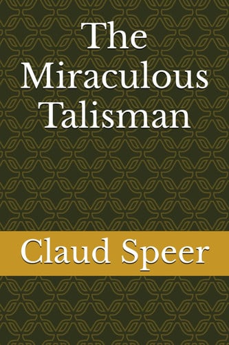 The Miraculous Talisman