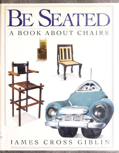 Be Seated: A Book About Chairs