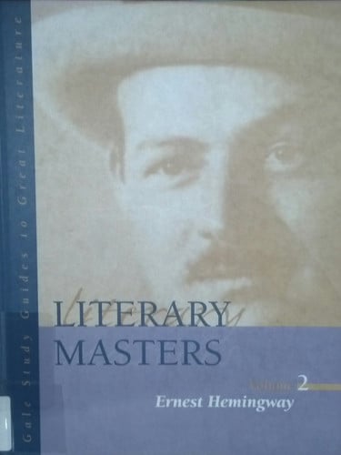 Literary Masters: Ernest Hemingway (LITERARY MASTERS SERIES)