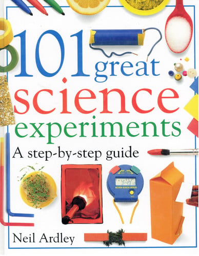 101 GREAT SCIENCE EXPERIMENTS