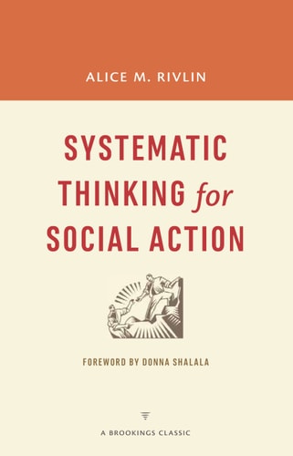 Systematic Thinking for Social Action (A Brookings Classic)