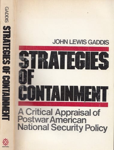 Strategies of Containment: A Critical Appraisal of Postwar American National Security (Galaxy Books)
