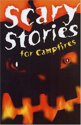 Scary Stories For Campfires