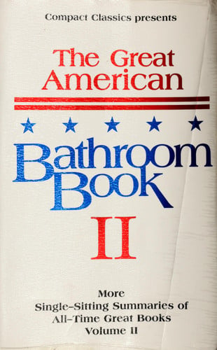 The Great American Bathroom Book, Volume II: The Second Sitting
