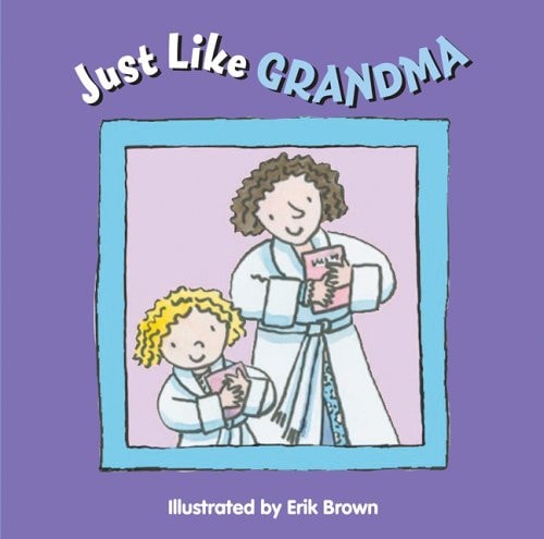Just Like Grandma!