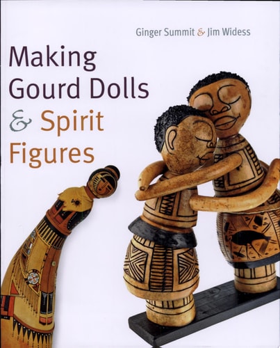 Making Gourd Dolls & Spirit Figures