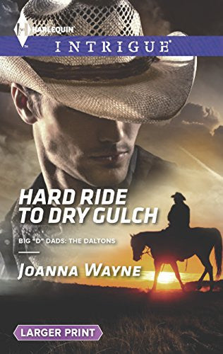 Hard Ride to Dry Gulch (Big 'D' Dads: The Daltons, 3)