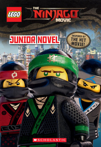 Junior Novel (the LEGO Ninjago Movie)