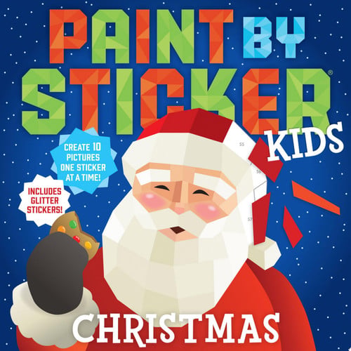 Paint by Sticker Kids: Christmas Create 10 Pictures One Sticker at a Time! Includes Glitter Stickers